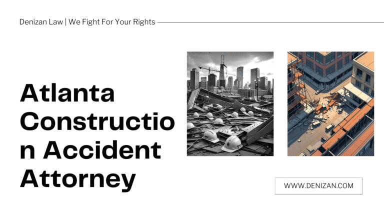 Atlanta Construction Accident Attorney — Your Complete Guide to Legal Help After a Worksite Injury